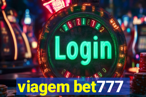 viagem bet777